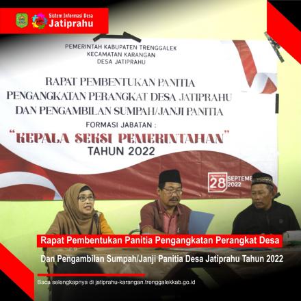 RAPAT PEMBENTUKAN PANITIA PENGANGKATAN PERANGKAT DESA JATIPRAHU DAN PENGAMBILAN SUMPAH JANJI PANITIA